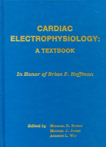 Cardiac Electrophysiology: A Textbook,Used