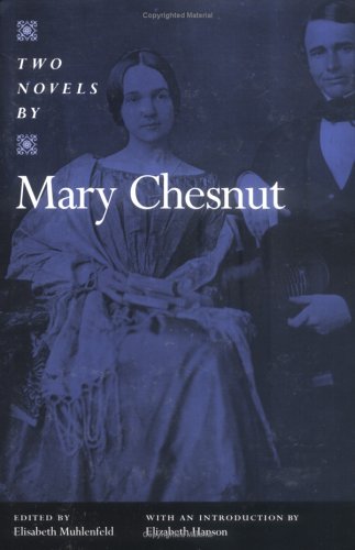 Two Novels: The Captain and the Colonel / Two Years, or, The Way We Lived Then (The Publications of the Southern Texts Society),Used