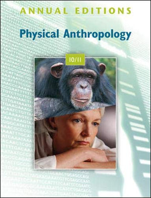 Annual Editions: Physical Anthropology 10/11,Used