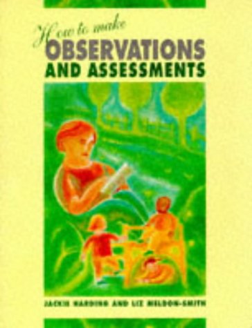 How to Make Observations and Assessments (Child Care Topic Books),Used