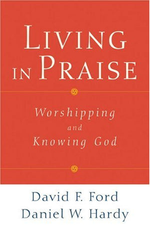 Living in Praise: Worshipping and Knowing God,Used