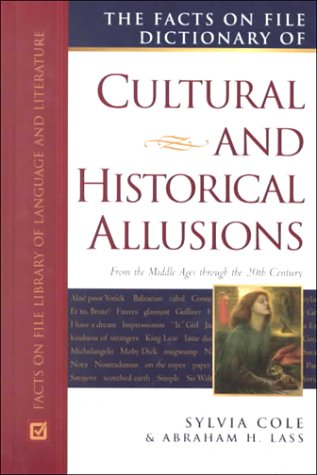 Facts On File Dictionary Of Cultural And Historical Allusions: From The Middle Ages Through The 20Th Century (Facts On File Libr,Used