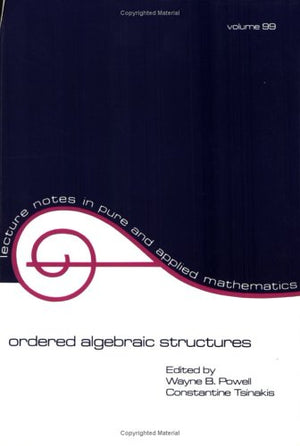 Ordered Algebraic Structures (Lecture Notes In Pure And Applied Mathematics),Used