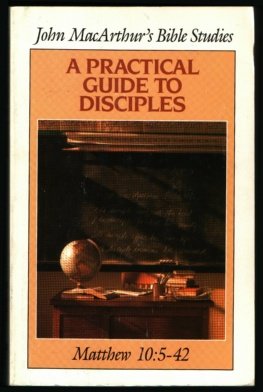 A Practical Guide to Disciples : Matthew 10: 542,Used