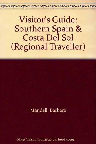 Visitor's Guide: Southern Spain & Costa Del Sol (Regional Traveller),Used