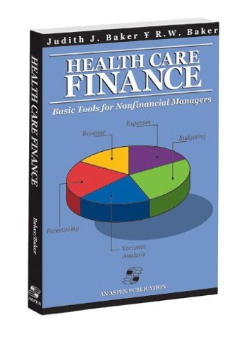Health Care Finance: Basic Tools for Nonfinancial Managers,Used