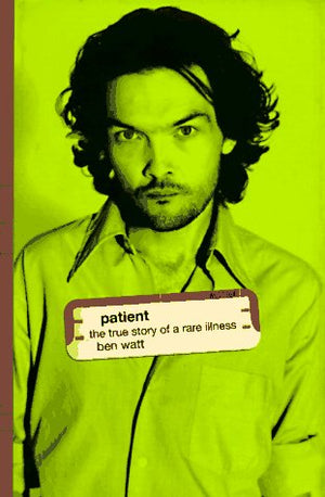 Patient: The True Story of a Rare Illness,Used