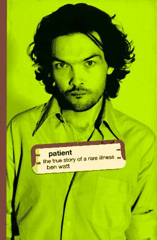 Patient: The True Story of a Rare Illness,Used