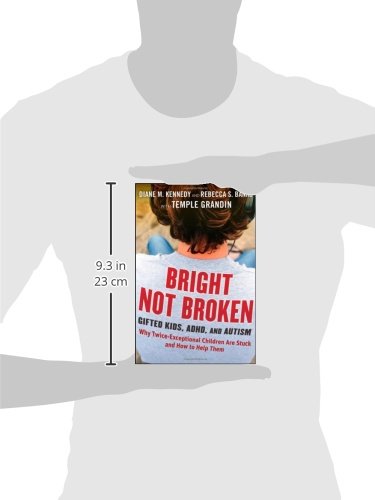 Bright Not Broken: Gifted Kids, ADHD, and Autism,Used