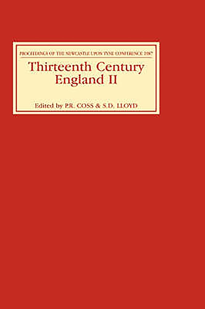 Thirteenth Century England II: Proceedings of the Newcastle upon Tyne Conference 1987 (Thirteenth Century England, 2),Used