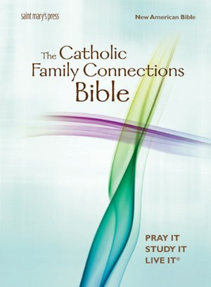The Catholic Family Connections Bible: New American Bible,Used