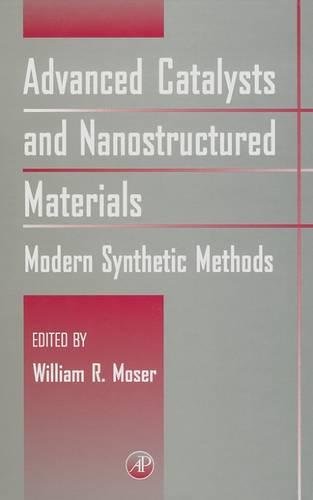 Advanced Catalysts and Nanostructured Materials: Modern Synthetic Methods,Used