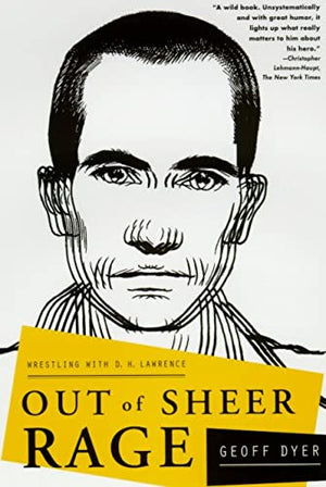 Out of Sheer Rage: Wrestling With D.H. Lawrence,Used