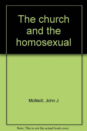 The church and the homosexual,New