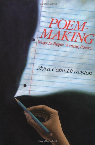 PoemMaking: Ways to Begin Writing Poetry,Used