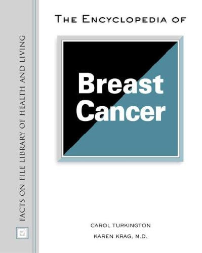 The Encyclopedia Of Breast Cancer (Facts On File Library Of Health And Living),New