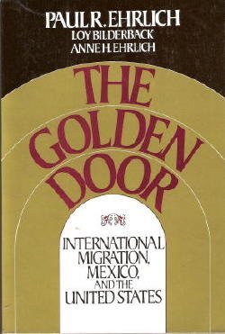The golden door: International migration, Mexico, and the United States,Used