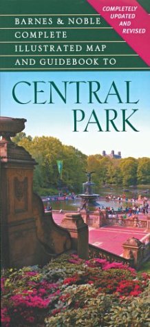 Barnes & Noble Complete Illustrated Map and Guidebook to Central Park,New