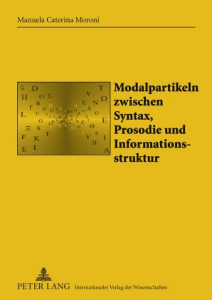 Modalpartikeln Zwischen Syntax, Prosodie Und Informationsstruktur (Sabest. Saarbrcker Beitrge Zur Sprach Und Translationswissen,Used