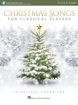 Christmas Songs for Classical Players  Flute and Piano: 12 Holiday Favorites,New