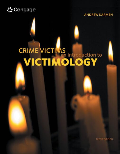Crime Victims: An Introduction To Victimology