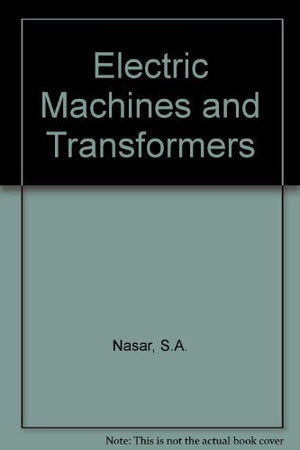 Electric Machines and Transformers,Used