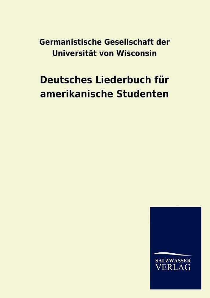 Deutsches Liederbuch Fur Amerikanische Studenten (German Edition),Used