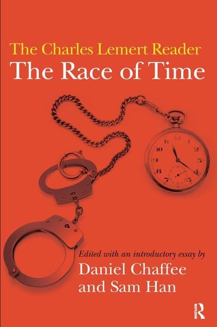 The Race of Time: A Charles Lemert Reader,Used