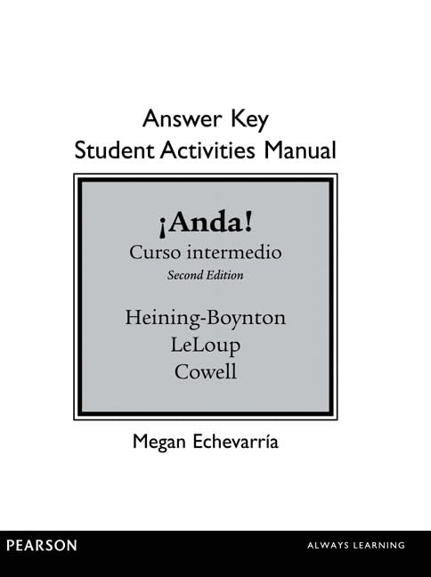 SAM Answer Key for Anda! Curso intermedio,New