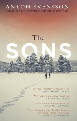 The Sons: The Completely Thrilling FollowUp To Crime Bestseller The Father (Made In Sweden)