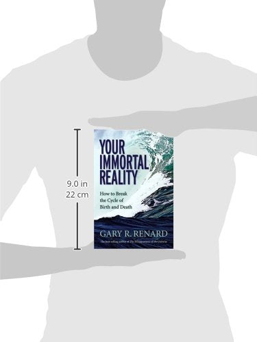Your Immortal Reality: How to Break the Cycle of Birth and Death,New