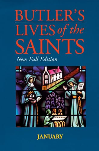 Butler'S Lives Of The Saints: January: New Full Edition (Volume 1),New
