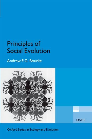 Principles Of Social Evolution (Oxford Series In Ecology And Evolution)