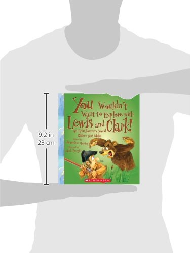 You Wouldnt Want to Explore with Lewis and Clark! (You Wouldn't Want to: Adventurers and Explorers),Used