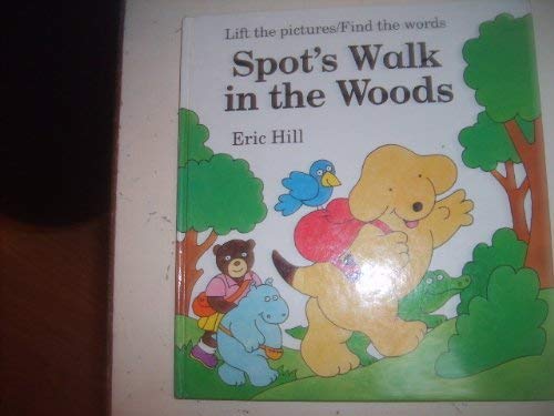 Spot's walk in the woods (Viking Kestrel Picture Books),Used