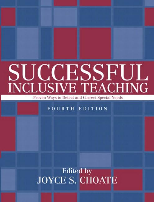 Successful Inclusive Teaching: Proven Ways to Detect and Correct Special Needs (4th Edition),New