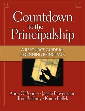Countdown to the Principalship: How Successful Principals Begin Their School Year,Used