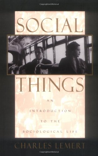 Social Things: An Introduction to the Sociological Life,Used