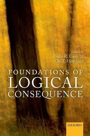 Foundations of Logical Consequence (Mind Association Occasional Series),Used