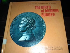 The Birth of Modern Europe (His the Cambridge Introduction to History),Used