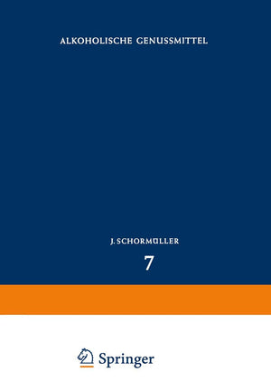 Alkoholische Genussmittel (Handbuch der Lebensmittelchemie) (German Edition),Used