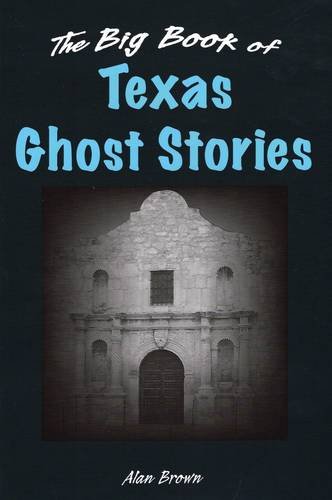 The Big Book Of Texas Ghost Stories (Big Book Of Ghost Stories),Used