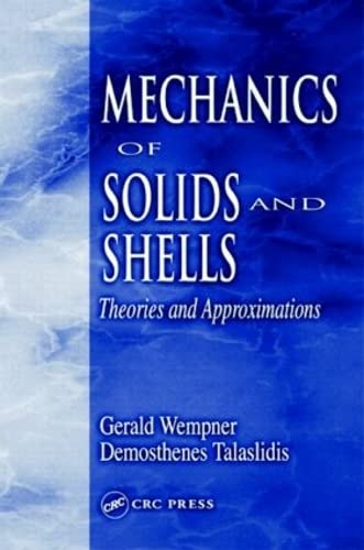 Mechanics of Solids and Shells: Theories and Approximations (Mechanical and Aerospace Engineering Series),Used
