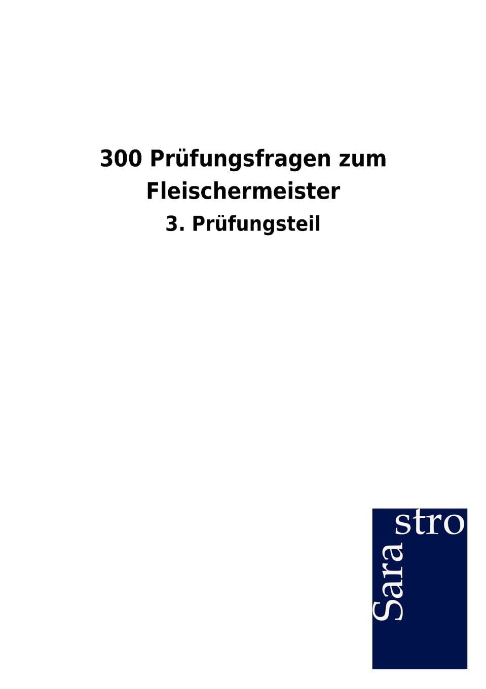 300 Prfungsfragen zum Fleischermeister (German Edition),Used