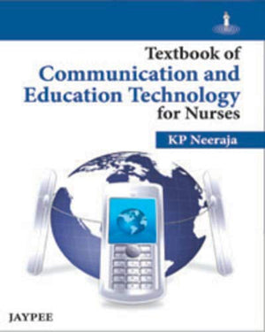 Textbook of Communication and Education Technology for Nurses,Used