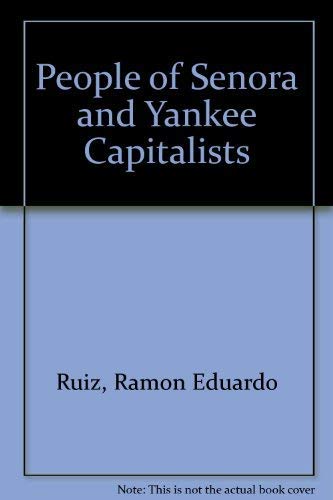 The People of Sonora and Yankee Capitalists (PROFMEX),Used