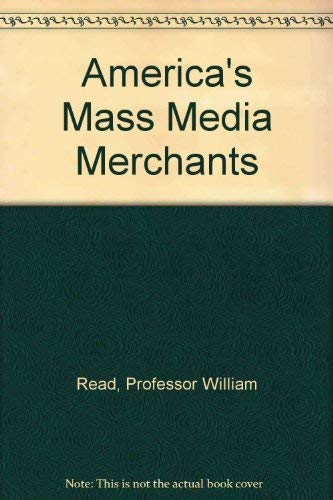 America's Mass Media Merchants,Used
