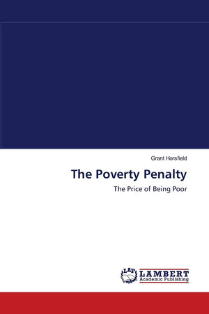 The Poverty Penalty: The Price of Being Poor,Used