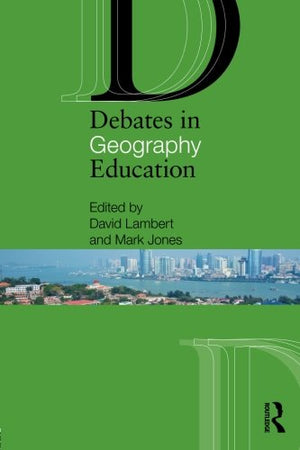 Debates in Geography Education (Debates in Subject Teaching),Used