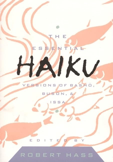 The Essential Haiku: Versions of Basho, Buson, & Issa (Essential Poets),Used